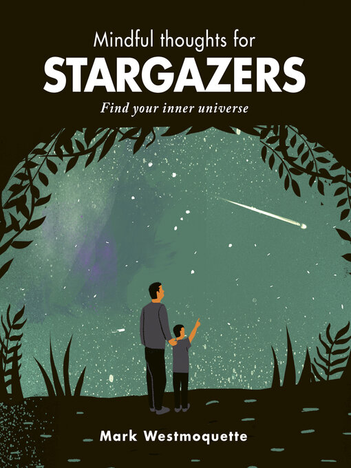 Title details for Mindful Thoughts for Stargazers by Mark Westmoquette - Available